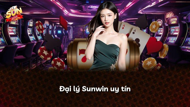 Đại lý Sunwin uy tín