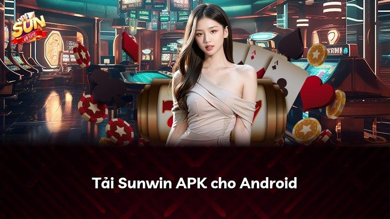 Tải Sunwin APK cho Android