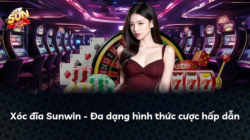 Xóc đĩa Sunwin - Đa dạng hình thức cược hấp dẫn